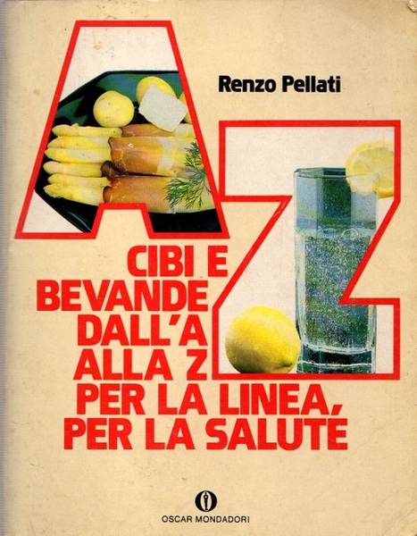 Cibi e bevande dall'A alla Z per la linea, per …