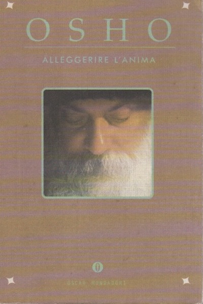 Alleggerire l'anima.