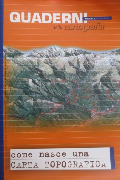 Quaderni della cartografia: numero 2 (giugno 2005): come nasce una …