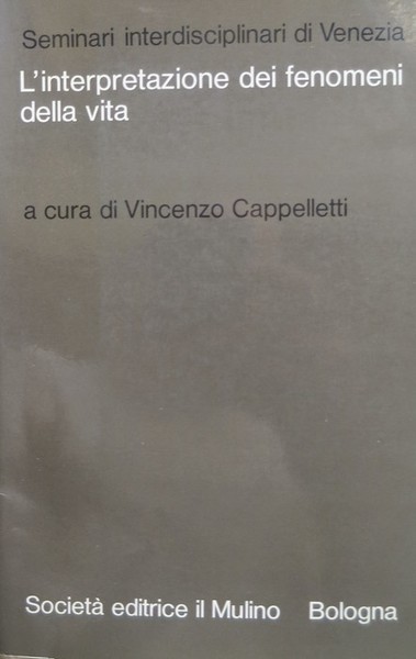L'interpretazione dei fenomeni della vita.