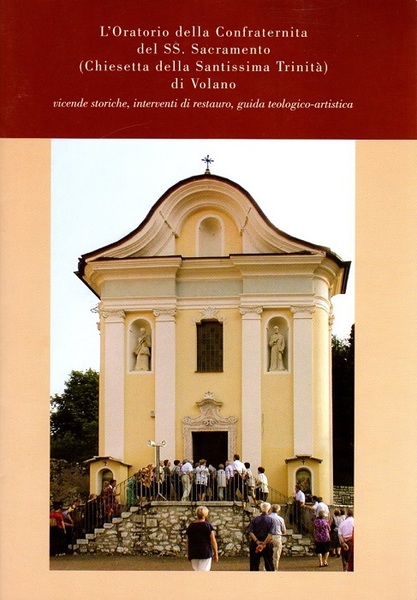 L'Oratorio della Confraternita del SS. Sacramento (Chiesetta della Santissima TrinitÃ …