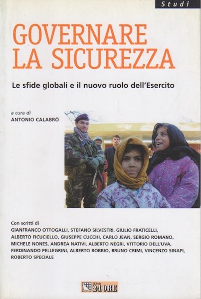 Governare la sicurezza: le sfide globali e il nuovo ruolo …