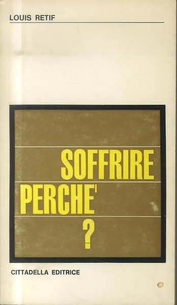 Soffrire perchÃ©?. 2. ed. Trad. di Virginia Pagani. SpiritualitÃ del …