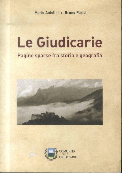 Le Giudicarie: pagine sparse fra storia e geografia.