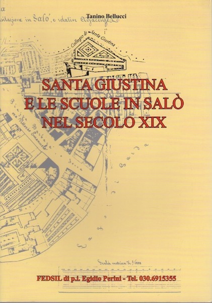 Santa Giustina e le scuole in SalÃ² nel secolo XIX.