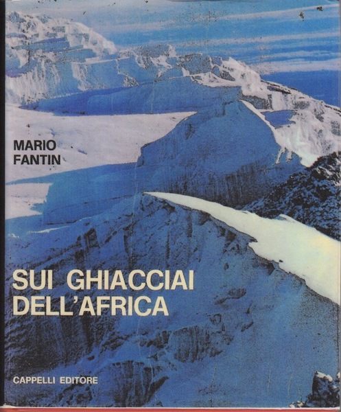 Sui ghiacciai dell'Africa: (Kilimangiaro, Kenya, Ruwenzori).