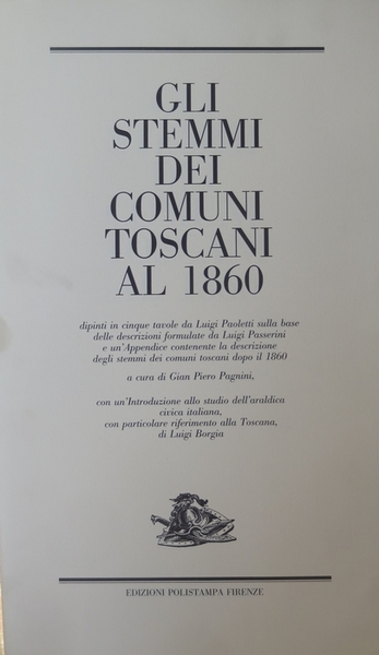Gli stemmi dei comuni toscani al 1860.