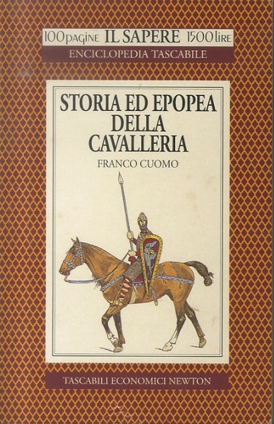 Storia ed epopea della cavalleria.