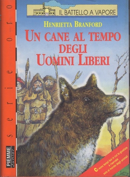 Un cane al tempo degli uomini liberi.