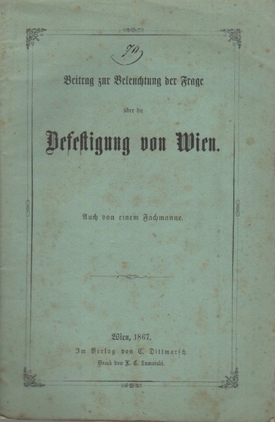 Beitrag zur Beleuchtung der Ã¼ber die Befestigung von Wien.