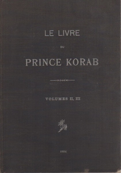 Guide pour les Ã©garÃ©s, ou Le livre du prince Korab: …