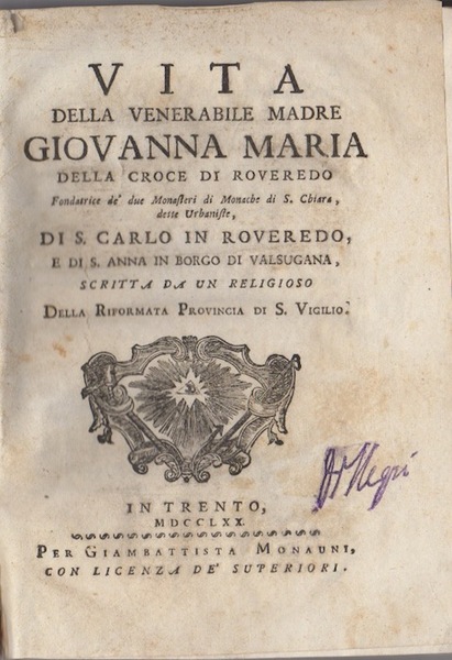 Vita della venerabile madre Giovanna Maria della Croce di Roveredo …