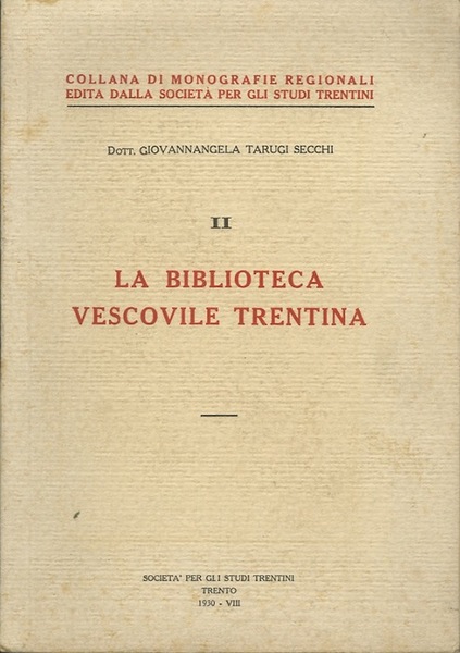 La biblioteca vescovile trentina.
