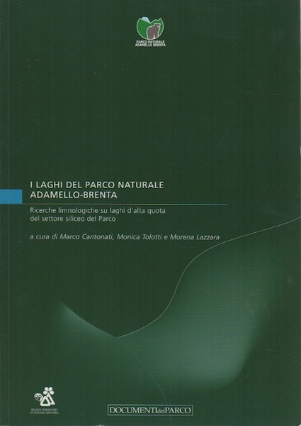 I laghi del Parco naturale Adamello-Brenta: ricerche limnologiche su laghi …