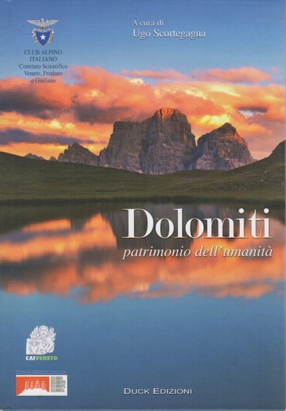 Dolomiti: patrimonio dell'umanitÃ .