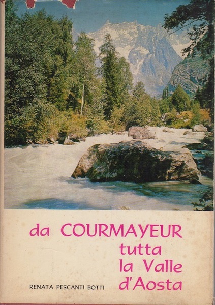 Da Courmayeur tutta la Valle d'Aosta.