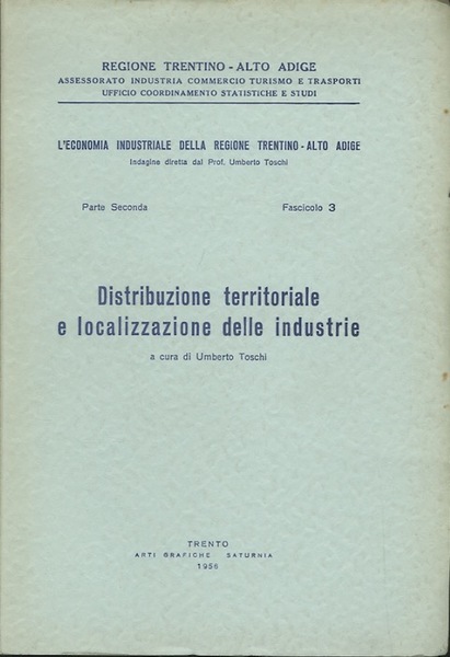 Distribuzione territoriale e localizzazione delle industrie.