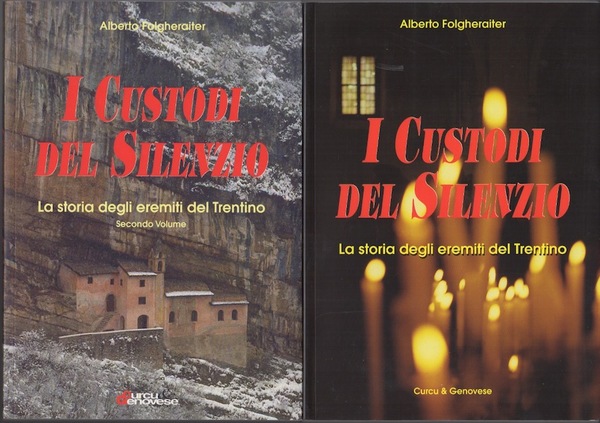 I custodi del silenzio: storia degli eremiti del Trentino (opera …