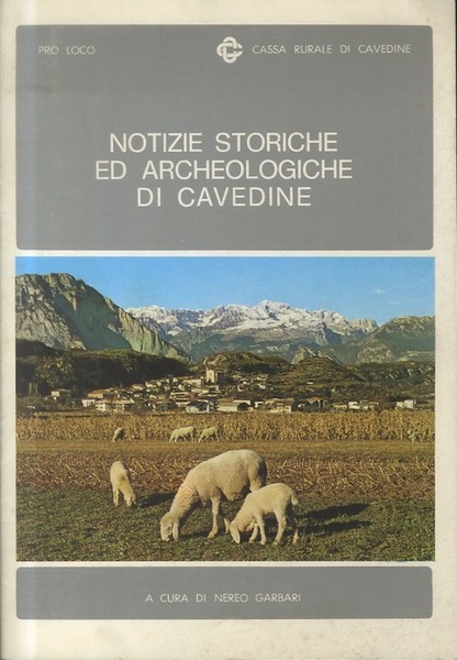 Notizie storiche ed archeologiche di Cavedine.