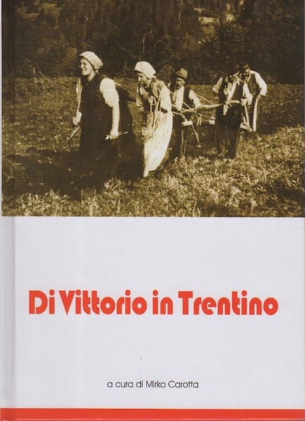 Di Vittorio in Trentino.