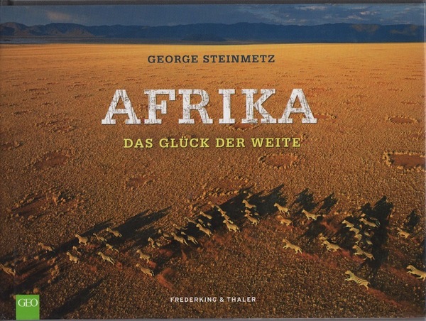Afrika: Das GlÃ¼ck der Weite. Aus dem Englishen von Heike …