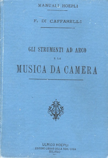 Gli strumenti ad arco e la musica da camera.