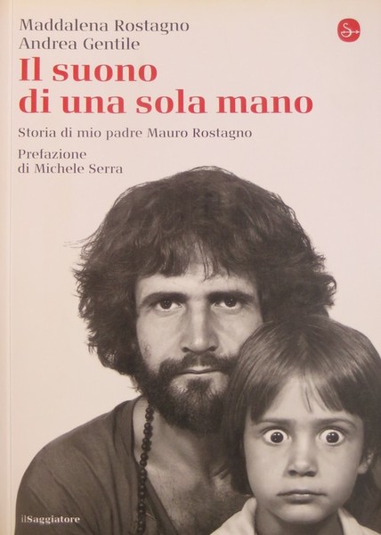 Il suono di una sola mano: storia di mio padre …