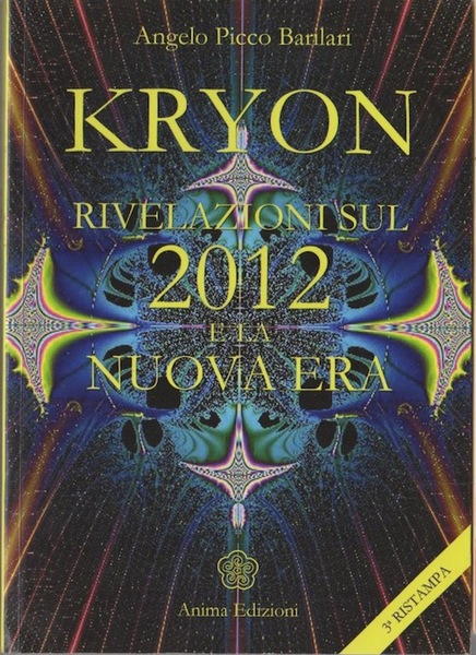 Kryon: rivelazioni sul 2012 e la nuova Era.