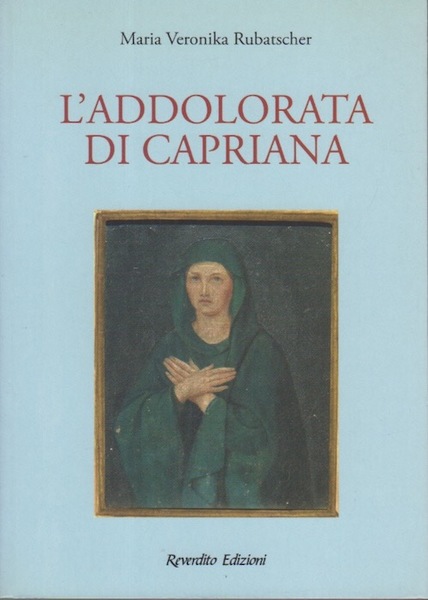 L'addolorata di Capriana.