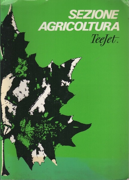 Comtosi: Bollate-Milano: sezione agricoltura: TeeJet.