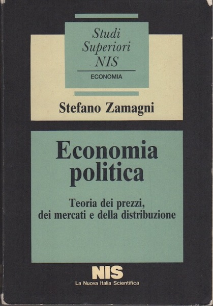 Economia politica: teoria dei prezzi, dei mercati e della produzione.