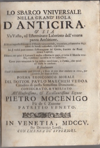 Lo sbarco universale nella grand'isola d'Anticira, o' sia Un vasto, …
