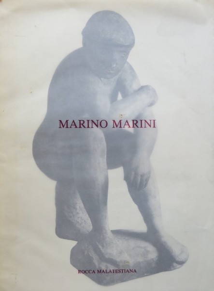 Marino Marini: opere: Comune di Cesena, Rocca Malatestiana, 6 luglio-16 …