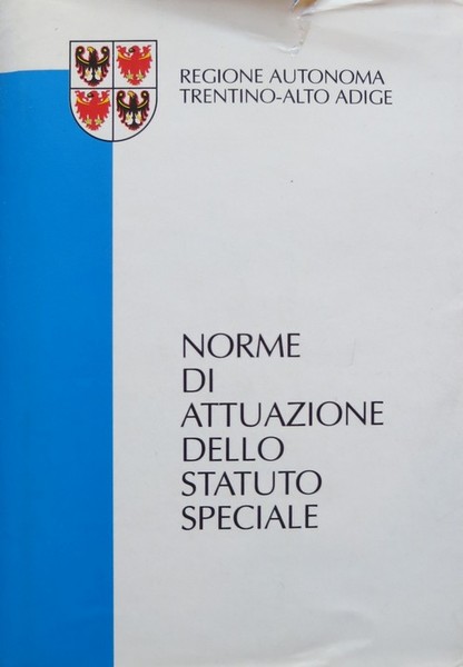Norme di attuazione dello statuto speciale per il Trentino Alto …