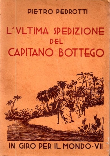 L'ultima spedizione del Capitano Bottego.