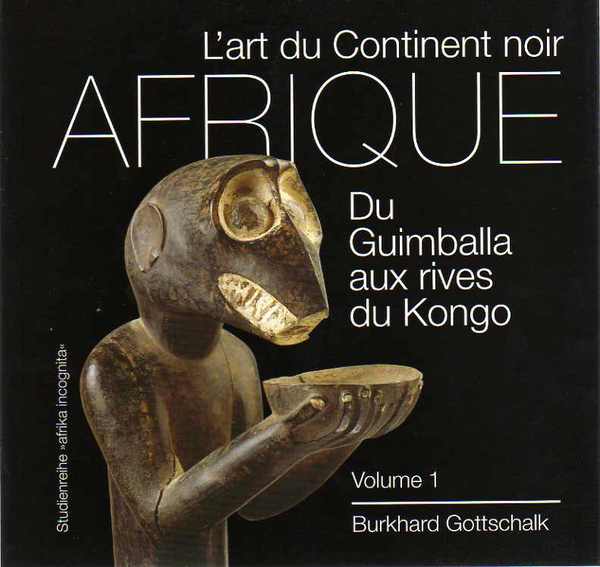 L'art du Continent noir 1: Du Guimballa aux rives du …