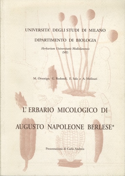 L'erbario micologico di Augusto Napoleone Berlese.