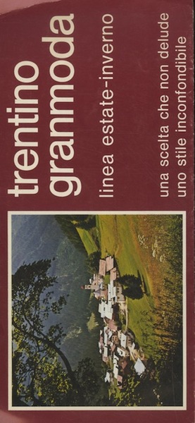 Trentino granmoda, Linea estate-inverno.