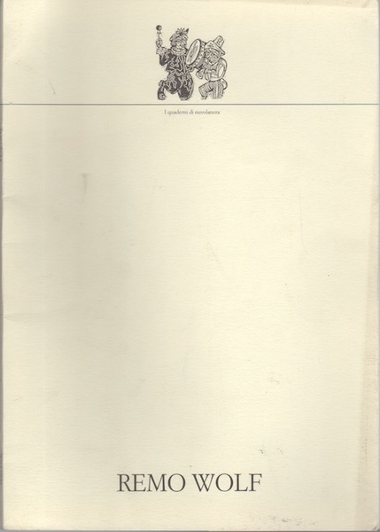 Remo Wolf: opera grafica 1958-1996: [10 maggio-4 giugno 1997].