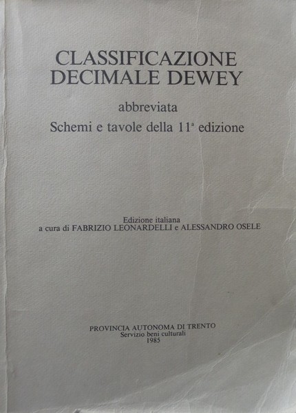 Classificazione decimale Dewey abbreviata: schemi e tavole della 11a edizione.
