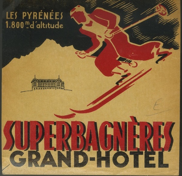 Grand-Hotel SuperbagnÃ¨res, Les PyÃ©nÃ©es.