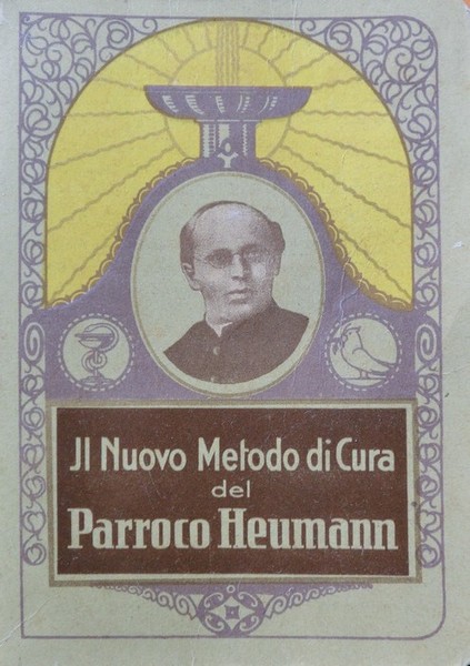 Il nuovo metodo di cura di Parroco Heumann.