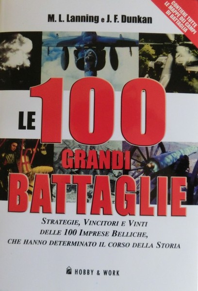 Le 100 grandi battaglie.