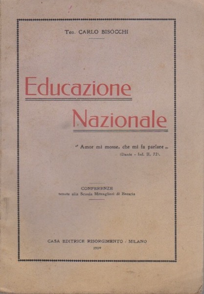 Educazione Nazionale: conferenze tenute alla scuola mitraglieri di Brescia.