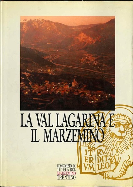 La Val Lagarina e il Marzemino.