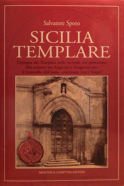 L'isola del sacro Graal: viaggio nella Sicilia templare laboratorio di …