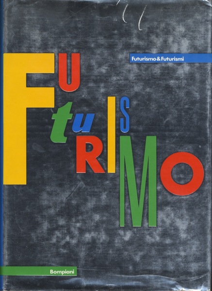Futurismo & Futurismi.