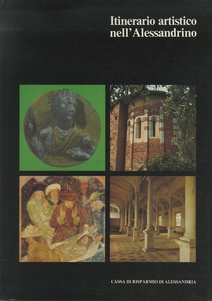 Itinerario artistico nell'Alessandrino.