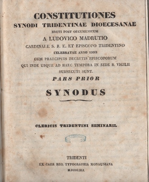Constitutiones synodi Tridentinae dioecesanae: brevi post oecumenucum a Ludovico Madrutio …