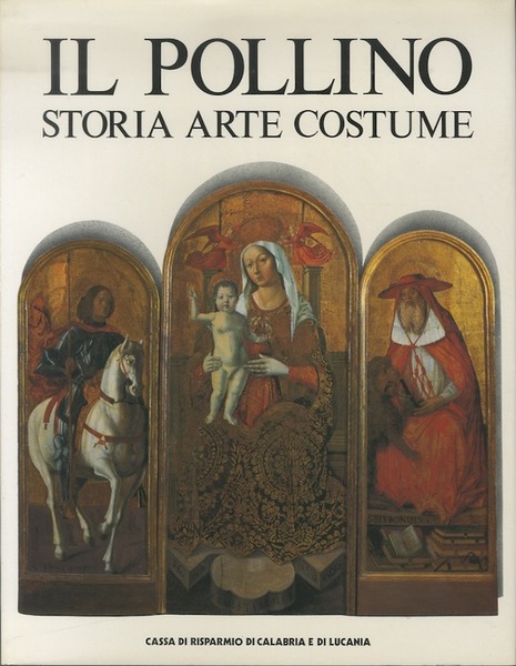 Il Pollino: storia, arte, costume.